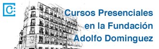 Cursos Presenciales en la F. Adolfo Domínguez