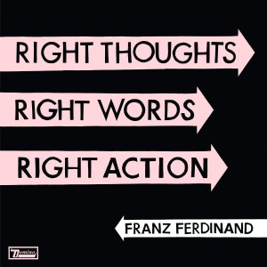 franz_ferdinand_right_thoughts_right_words_right_action-portada