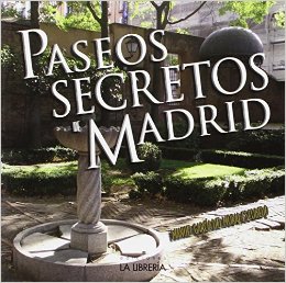 Ediciones La Librería - Paseos Secretos de Madrid