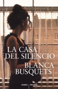 La casa del silencio, de Blanca Busquets.