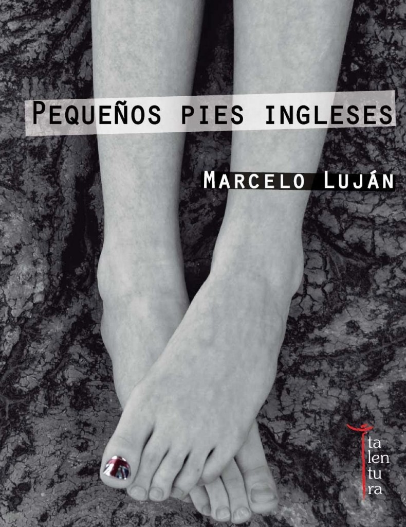Pequeños pies ingleses, de Marcelo Luján.
