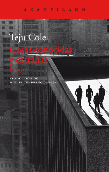 Cosas conocidas y extrañas', de Teju Cole – Culturamas